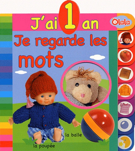  Olala Books - J'ai 1 an - Je regarde les mots.