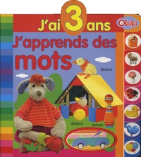  Olala Books - J'ai 3 ans, j'apprends des mots.