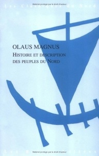 Olaus Magnus - Histoire et description des peuples du Nord.