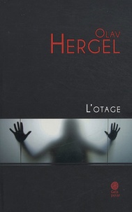 Olav Hergel - L'otage.