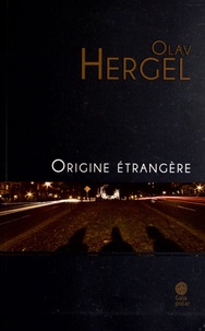 Olav Hergel - Origine étrangère.