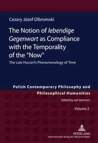 The Notion of lebendige Gegenwart as Compliance with the Temporality of the "Now"