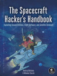 The Spacecraft Hacker's Handbook