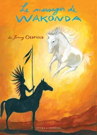 Le messager de Wakonda
