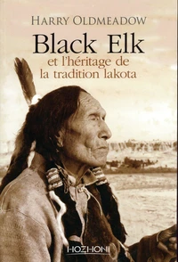 Black Elk et l'héritage de la tradition lakota
