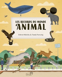 Oldrich Ruzicka et Tomas Pernicky - Les records du monde animal.