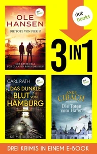 Die Tote von Pier 17, Das dunkle Blut von Hamburg &amp;  Die Toten vom Hafen
