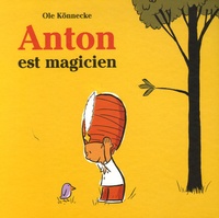 Ole Könnecke - Anton est magicien.