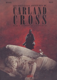  Oleffe et Isaac Wens - Les nouvelles aventures Carland Cross Tome 1 : L'ombre de l'éventreur.