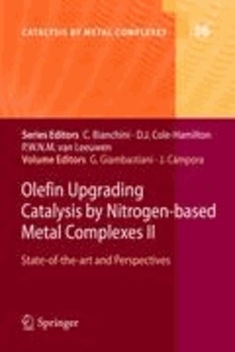 Juan Campora - Olefin Upgrading Catalysis by Nitrogen-based Metal Complexes II - State of the art and Perspectives.