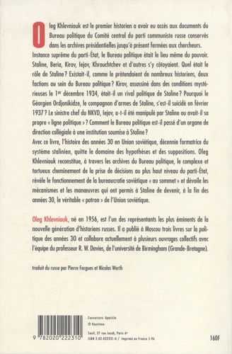 Le cercle du Kremlin. Staline et le Bureau politique dans les années 30 : les jeux du pouvoir