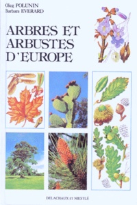 Oleg Polunin - Arbres Et Arbustes D'Europe. 2eme Edition.