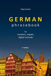 German Phrasebook for Travelers, Expats and Digital Nomads