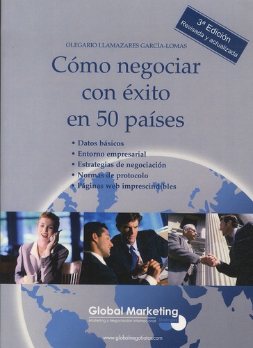 Olegario Llamazares Garcia-Lomas - Cómo negociar con éxito en 50 países.