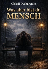 Was bist du doch für ein  Mensch