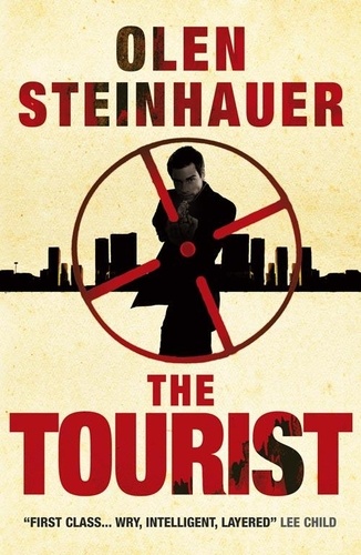 Olen Steinhauer - The Tourist.