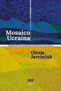 Olesja Jaremčuk et Claudia Bettiol - Mosaico Ucraina.