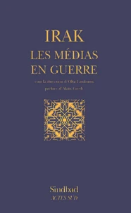 Irak : les médias en guerre