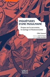 Olfa Youssef - Inquiétudes d'une musulmane - Propos sur la succession, le mariage et l'homosexualité.