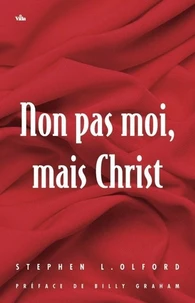 Non pas moi, mais Christ, ce n'est plus moi qui vis, c'est Christ qui vit en moi