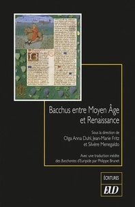 Olga Anna Duhl et Jean-Marie Fritz - Bacchus entre Moyen Age et Renaissance.