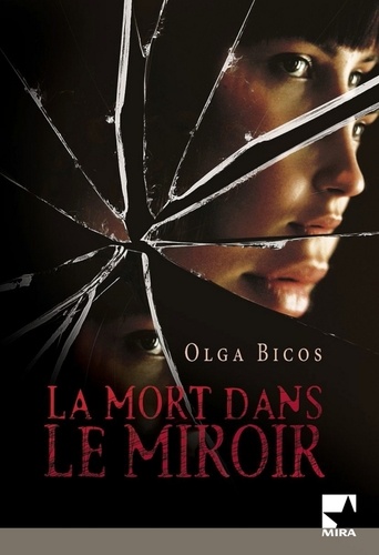La mort dans le miroir (Harlequin Mira)