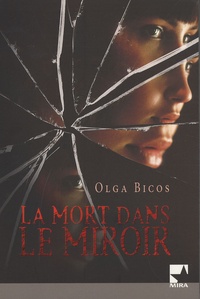 Olga Bicos - La mort dans le miroir.