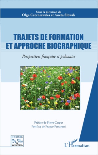 Trajets de formation et approche biographique. Perspectives française et polonaise