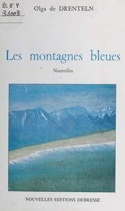 Olga de Drenteln - Les montagnes bleues.