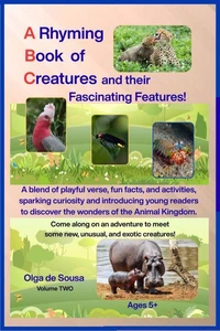 A Rhyming Book of Creatures and Their Fascinating Features!