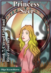 Book 7. Cursed Gold and River Journey