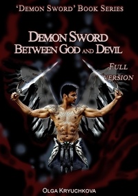  Olga Kryuchkova - Demon Sword. Between God and Devil. Full Version. - Demon Sword, #6.