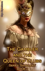  Olga Kryuchkova - The Gambler and the Queen of Clubs - Swindlers, #2.