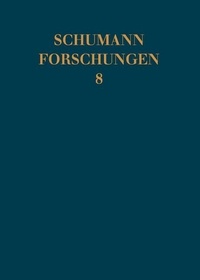 Olga Lossewa - Schumann - Research Vol. 8 : Die Russlandreise Clara und Robert Schumanns (1844) - Vol. 8..