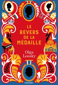 Olga Lossky - Le Revers de la médaille.