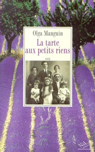 Olga Manguin - La tarte aux petits riens.