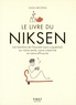 Olga Mecking - Le livre du Niksen - Les bienfaits de l'oisiveté (sans culpabilité) sur notre santé, notre créativité et notre efficacité.