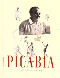 Olga Mohler Picabia - Album picabia.