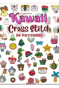 Livres audio téléchargeables gratuitement pour ipod touch Kawaii Cross Stitch 80 Patterns  - Cross Stitch Books, #2 par Olga Ritchie 9798201133788