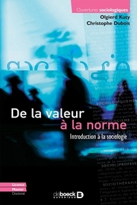 Olgierd Kuty et Christophe Dubois - De la valeur à la norme : Introduction à la sociologie - Introduction à la sociologie.