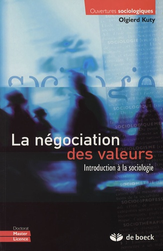 La négociation des valeurs. Introduction à la sociologie