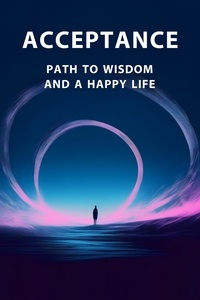  Olha Lazurenko - Acceptance. Path To Wisdom And a Happy Life.