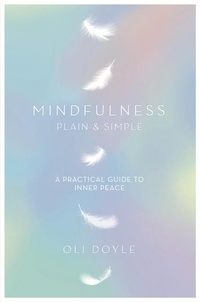 Oli Doyle - Mindfulness Plain &amp; Simple.