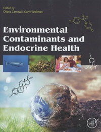 Oliana Carnevali et Gary Hardiman - Environmental Contaminants and Endocrine Health.