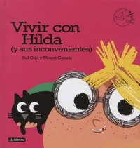 Vivir con Hilda (y sus inconvenientes)