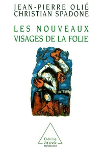 Les nouveaux visages de la folie