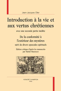 Introduction à la vie et aux vertus chrétiennes avec une seconde partie inédite