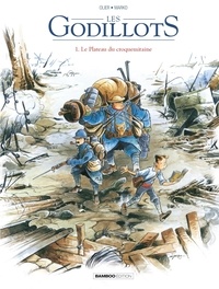  Olier et  Marko - Les Godillots Tome 1 : Le plateau du croquemitaine.