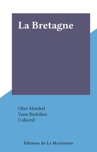 Olier Mordrel et Yann Brekilien - La Bretagne.