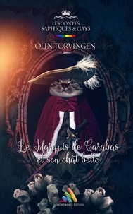 Olin Torvingen et Homoromance Éditions - Le Marquis de Carabas et son chat botté | Livre lesbien, roman lesbien.